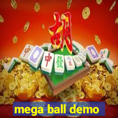 mega ball demo